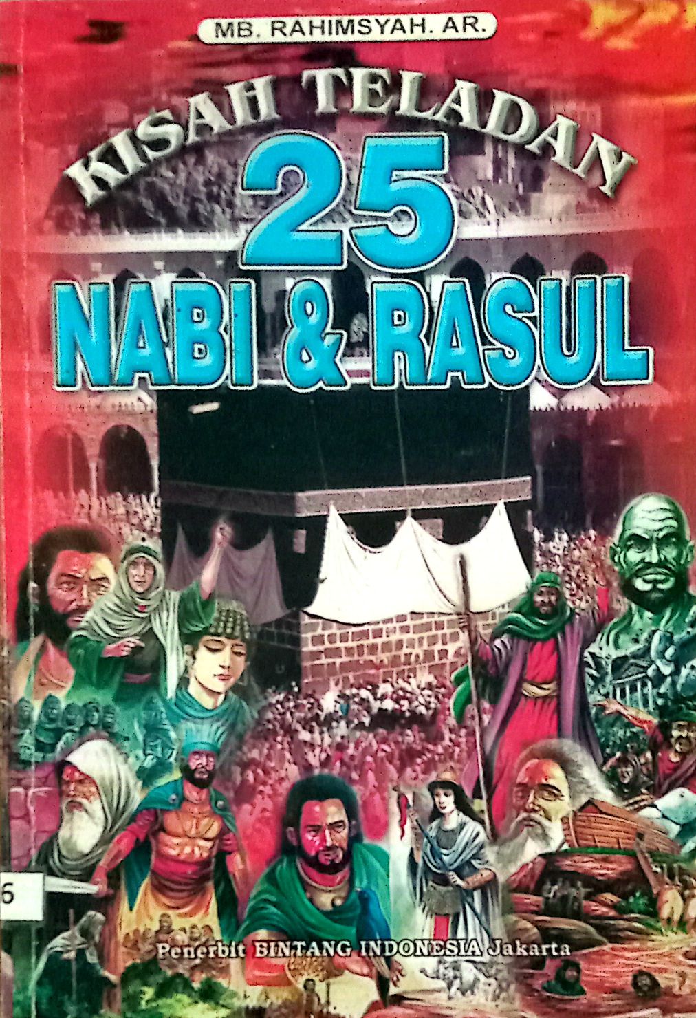 Kisah Teladan 25 Nabi & Rasul